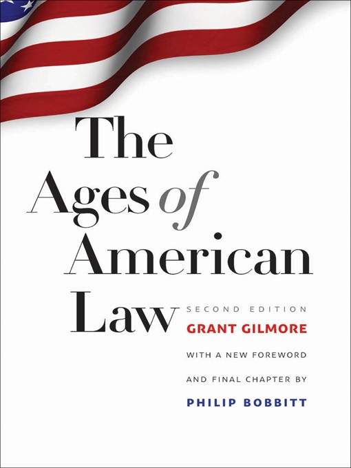 Title details for The Ages of American Law by Grant Gilmore - Available